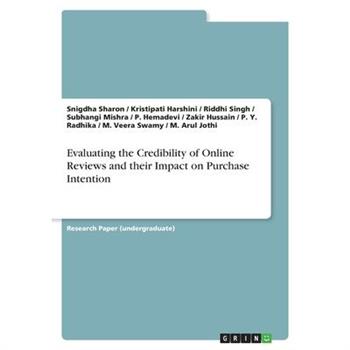 Evaluating the Credibility of Online Reviews and their Impact on Purchase Intention