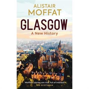 Glasgow: A New History