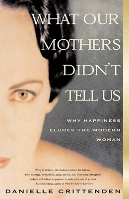What Our Mothers Didn’t Tell Us