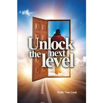Unlock the Next Level