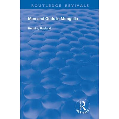 Men and Gods in Mongolia