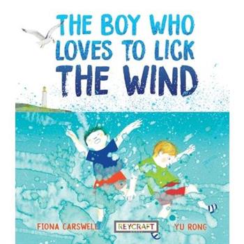 The Boy Who Loves to Lick the Wind