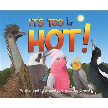 It's Too Hot!