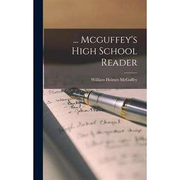 ... Mcguffey's High School Reader