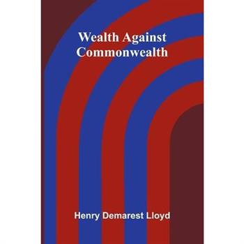 Wealth Against Commonwealth