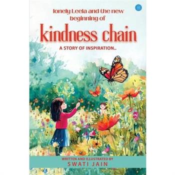 Lonely Leela And The New Beginning Of "Kindness Chain"