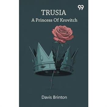 Trusia A Princess Of Krovitch