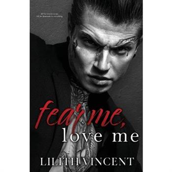 Fear Me, Love Me