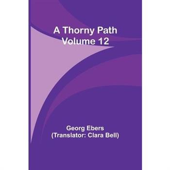 A Thorny Path - Volume 12