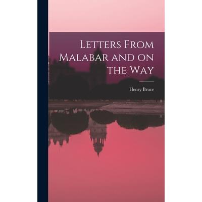 Letters From Malabar and on the Way