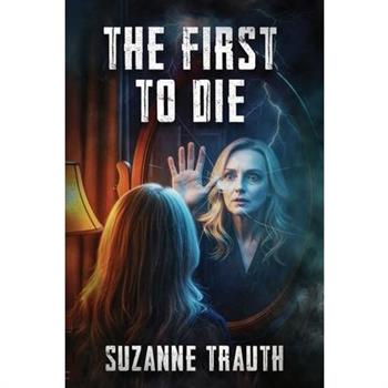 The First to Die