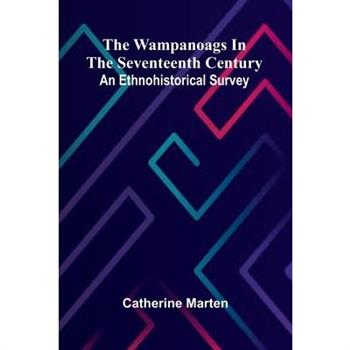 The Wampanoags In The Seventeenth Century