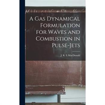 A gas Dynamical Formulation for Waves and Combustion in Pulse-jets