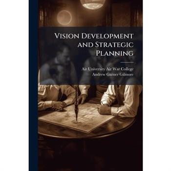 Vision Development and Strategic Planning