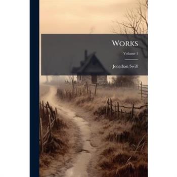 Works, Volume 1...
