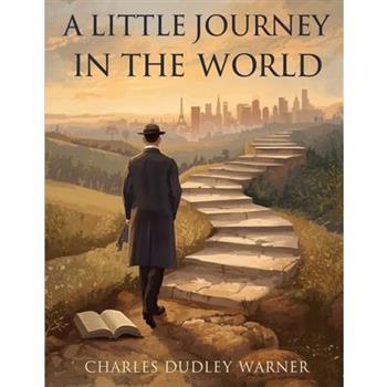 A Little Journey In The World