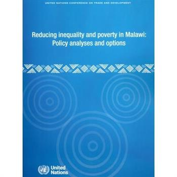 Reducing Inequality and Poverty in Malawi: Policy Analyses and Options