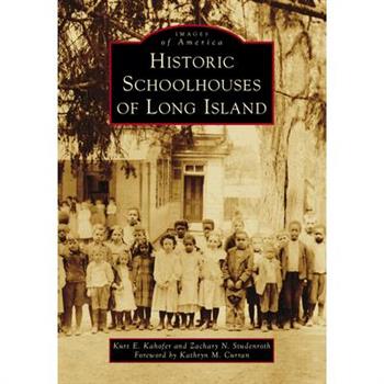 Historic Schoolhouses of Long Island