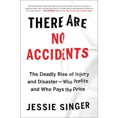 There Are No Accidents