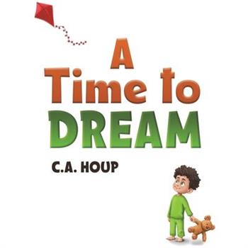 A Time to Dream