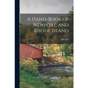 A Hand-book of Newport, and Rhode Island