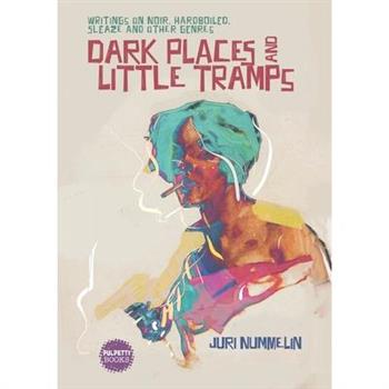 Dark Places and Little Tramps