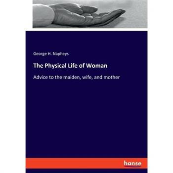 The Physical Life of Woman