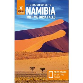 The Rough Guide to Namibia with Victoria Falls: Travel Guide with Free eBook