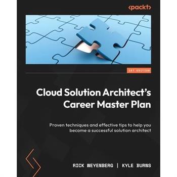 Cloud Solution Architect's Career Master Plan