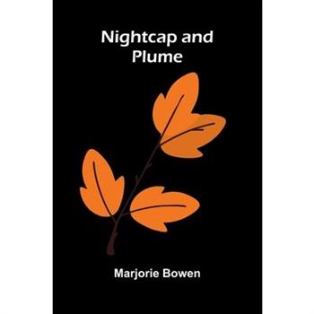 Nightcap And Plume