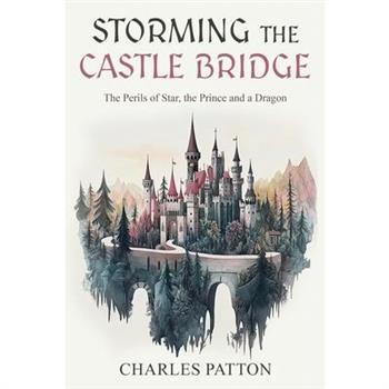 Storming the Castle Bridge