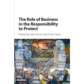 The Role of Business in the Responsibility to Protect