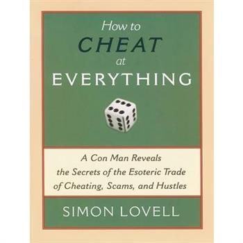 How to Cheat at Everything