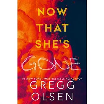 Now That She's Gone