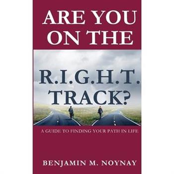 Are You on the R.I.G.H.T. Track?