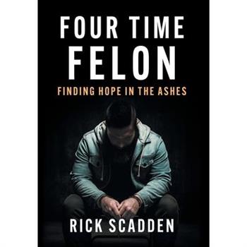 Four Time Felon
