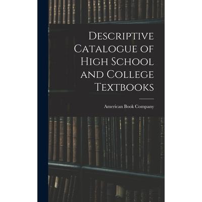 Descriptive Catalogue of High School and College Textbooks