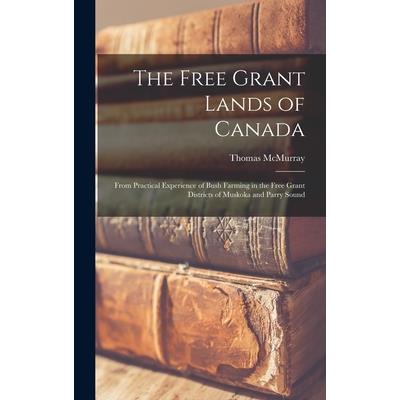 The Free Grant Lands of Canada