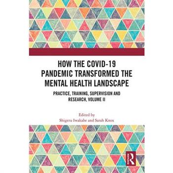 How the COVID-19 Pandemic Transformed the Mental Health Landscape
