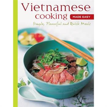 Vietnamese Cooking Made Easy