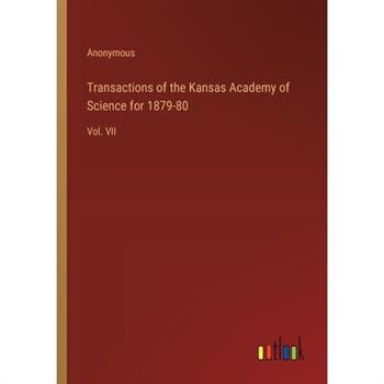 Transactions of the Kansas Academy of Science for 1879-80