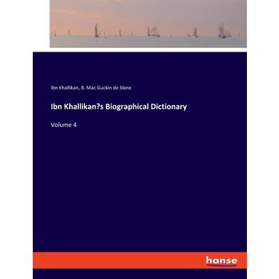 Ibn Khallikan's Biographical Dictionary
