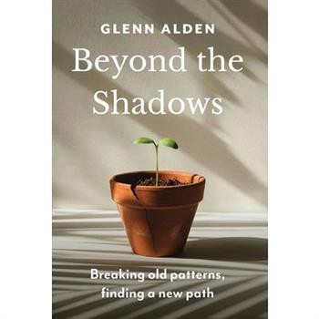 Beyond the Shadows