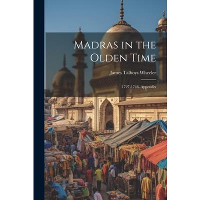 Madras in the Olden Time