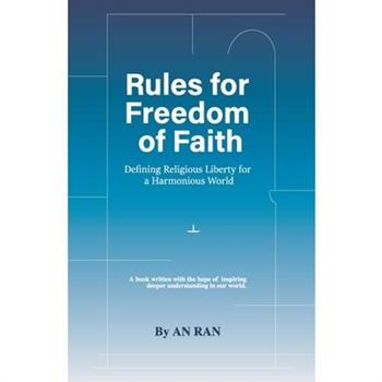 Rules for Freedom of Faith