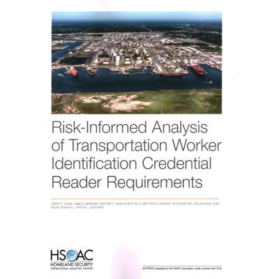 Risk-Informed Analysis of Transportation Worker Identification Credential Reader Requirements