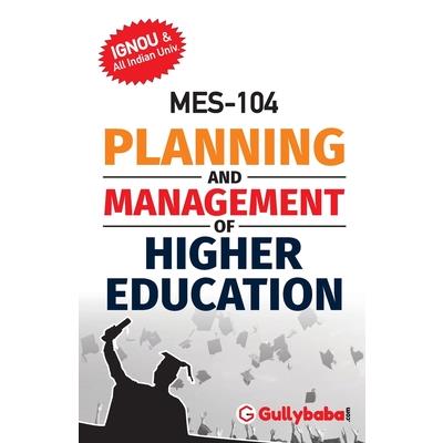 Mes-104 Planning and Management of Higher Education