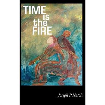 Time is the Fire