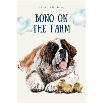 Bono on the Farm