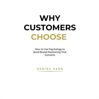 Why Customers Choose